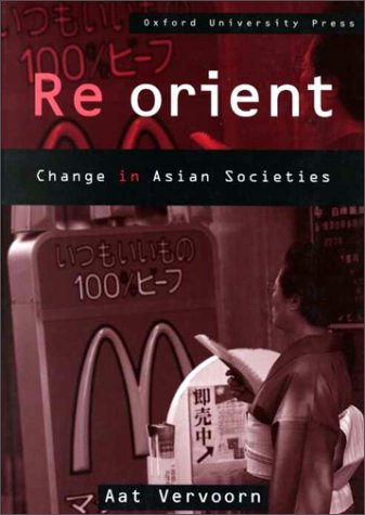 Beispielbild fr Re-Orient: Change in Asian Societies zum Verkauf von Powell's Bookstores Chicago, ABAA