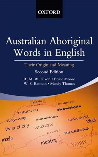 9780195540734: Australian Aboriginal Words in English: Their Origin And Meaning