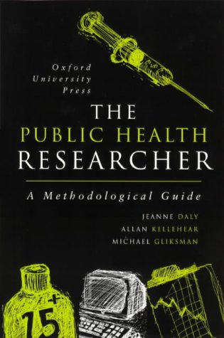 Stock image for The Public Health Researcher: A Methodological Guide for sale by Goldstone Books