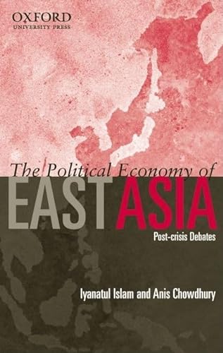 Stock image for The Political Economy of East Asia: Post-Crisis Debates for sale by ThriftBooks-Atlanta