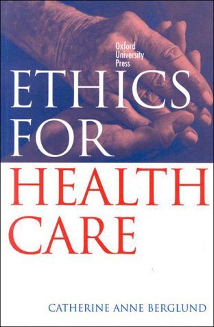 9780195541724: Ethics for Health Care