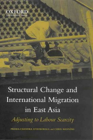 Stock image for Structural Change and International Labour Migration in East Asia for sale by Irish Booksellers