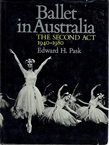 Ballet in Australia, the Second Act 1940-1980