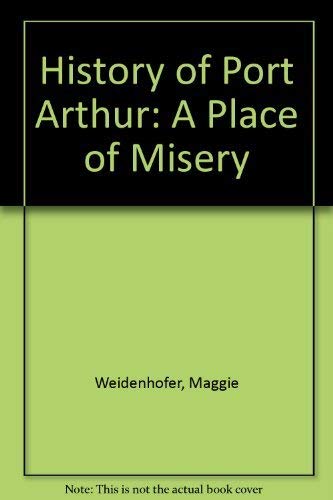 9780195543230: History of Port Arthur: A Place of Misery