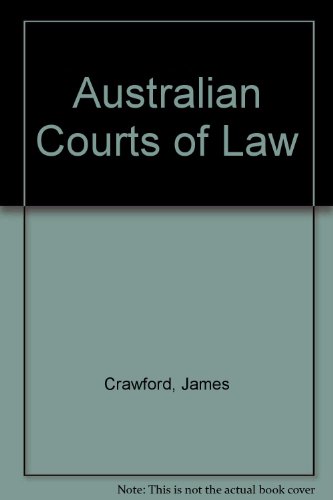 Australian Courts of Law (9780195543445) by Crawford, James