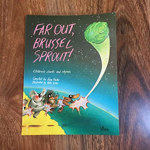 Beispielbild fr Far Out, Brussel Sprout: Australian Children's Chants and Rhymes zum Verkauf von HPB-Movies