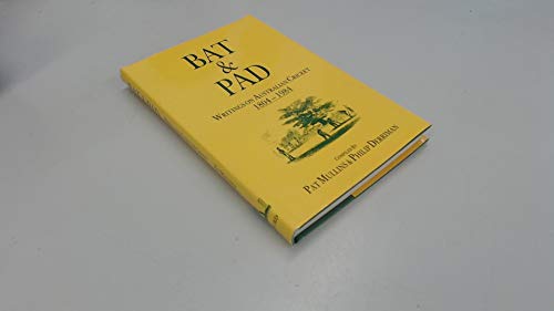 Beispielbild fr Bat and Pad: Writings on Australian Cricket, 1804-1984 zum Verkauf von AwesomeBooks