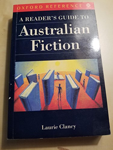 Stock image for A Reader's Guide to Australian Fiction (Oxford Reference) for sale by Ergodebooks
