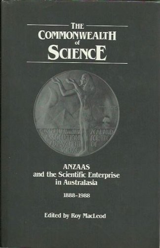 Imagen de archivo de The Commonwealth of Science: ANZAAS and the Scientific Enterprise in Australasia 1888-1988 a la venta por Midtown Scholar Bookstore