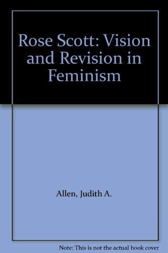 Stock image for Rose Scott: Vision & Revision In Feminism for sale by THE CROSS Art + Books