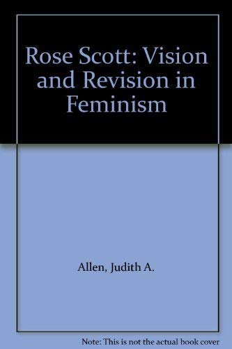 Rose Scott: Vision and Revision in Feminism