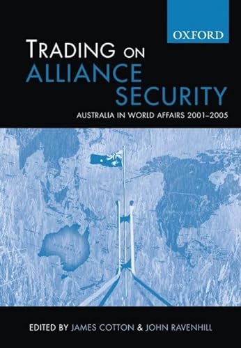 Stock image for Trading on Alliance Security: AustralCotton, James; Ravenhill, John for sale by Iridium_Books