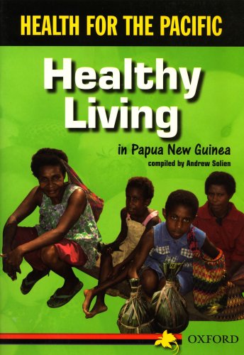 Health For Pacific: Healthy Living (Health for the Pacific) (9780195551174) by Andrew Solien