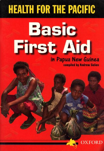 Imagen de archivo de Basic First Aid in Papua New Guinea (Health for the Pacific) a la venta por Masalai Press