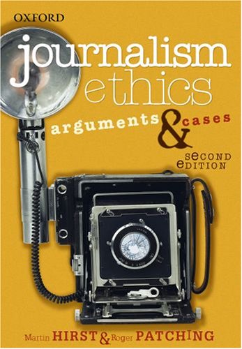 Beispielbild fr Journalism Ethics: Arguments and Cases zum Verkauf von Reuseabook