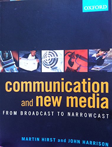 Imagen de archivo de Communication and New Media : From Broadcast to Narrowcast a la venta por Better World Books: West