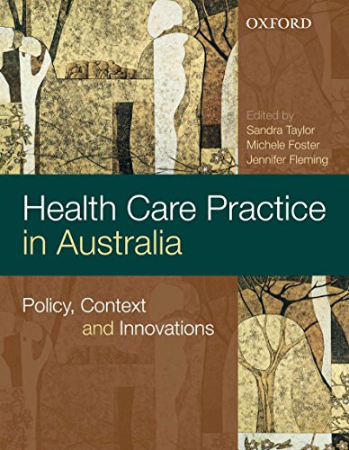 Beispielbild fr Health Care Practice and Policy in AuTaylor, Sandra; Foster, Michelle zum Verkauf von Iridium_Books