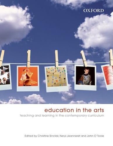 Stock image for Education in the Arts: Principles and Practices for Teaching for sale by Housing Works Online Bookstore