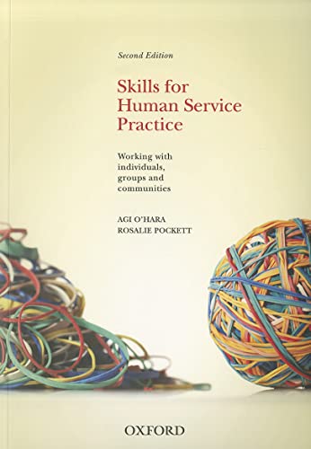 Stock image for Skills for Human Service Practice: Working With Individuals, Groups and Communities, 2nd Edition for sale by Anybook.com