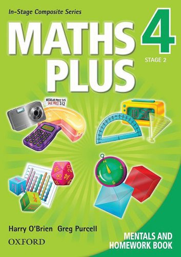 Maths Plus Mentals and Homework Book Year 4 (Maths Plus In-stage Composite Series) (9780195564402) by Harry O'Brien; Greg Purcell