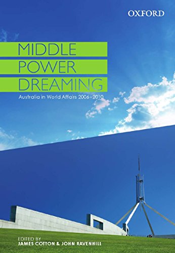 Stock image for Middle Power Dreaming Australia in World Affairs, 2006-2010 for sale by ThriftBooks-Dallas
