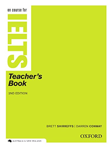 Beispielbild fr On Course for IELTS: Teacher's Book: Shirreffs, Brett; Conway, Darren zum Verkauf von Iridium_Books