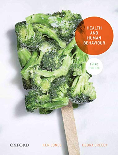 Health and Human Behaviour, Third Edition (9780195577259) by Jones, Ken; Creedy, Debra