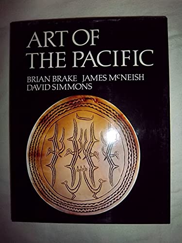 Art of the Pacific. (9780195580433) by McNeish, James; Simmons, David