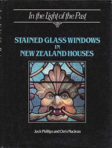 In the Light of the Past: Stained Glass Windows in New Zealand Houses