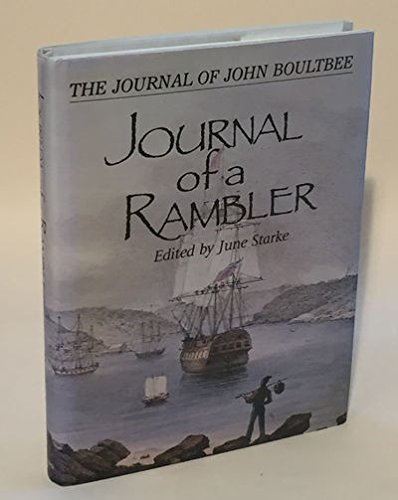Stock image for The Journal of a Rambler: The Journal of John Boultbee for sale by Labyrinth Books