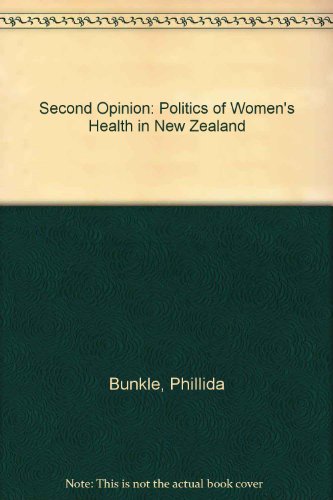 Imagen de archivo de Second Opinion: Politics of Women's Health in New Zealand a la venta por Book Haven
