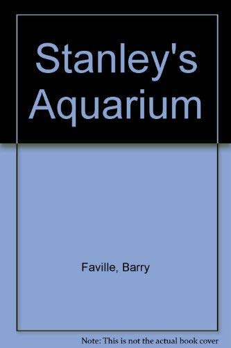 Stock image for Stanley's Aquarium for sale by Wonder Book
