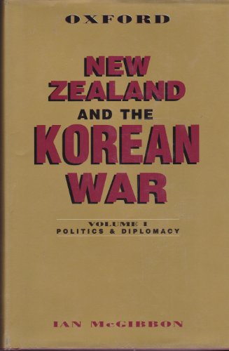 Imagen de archivo de New Zealand and the Korean War: Politics and Diplomacy (Volume 1) a la venta por Anybook.com