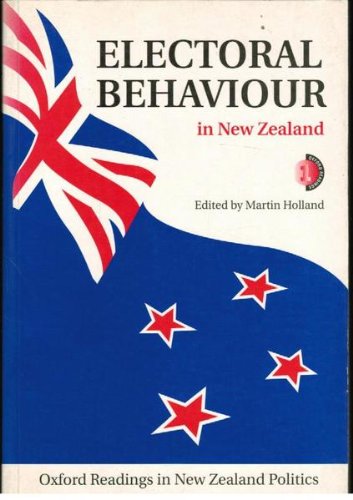Electoral Behaviour in New Zealand (Oxford Readings in New Zealand Politics, No. 1)