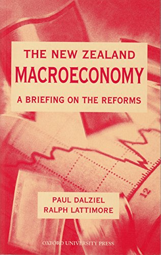 Beispielbild fr The New Zealand Macroeconomy: A Briefing on the Reforms zum Verkauf von Phatpocket Limited