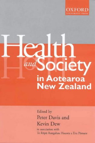 Stock image for Health and Society in Aotearoa New Zealand for sale by Powell's Bookstores Chicago, ABAA