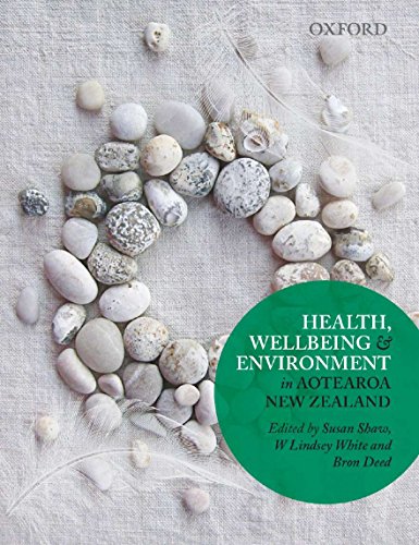 Health, Wellbeing and Environment in Aotearoa New Zealand (9780195585216) by Shaw, Susan; White, Lindsey; Deed, Bron