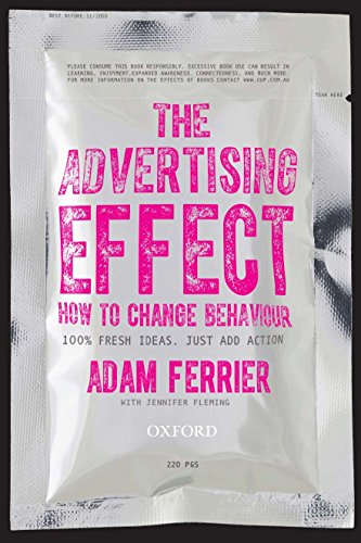 9780195593921: The Advertising Effect: How to Change Behaviour
