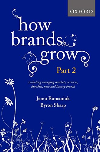 Stock image for How Brands Grow: Part 2: Emerging Markets, Services, Durables, New and Luxury Brands for sale by BooksRun