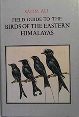 Stock image for Field Guide to the Birds of the Eastern Himalayas: With 37 Colour Plates Illustrating 366 Species. for sale by G. & J. CHESTERS