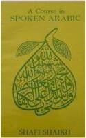 Imagen de archivo de A Course in Spoken Arabic a la venta por HPB-Ruby