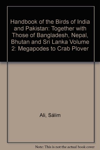 9780195612011: Handbook of the Birds of India and Pakistan: Together with Those of Bangladesh, Nepal, Bhutan and Sri LankaVolume 2: Megapodes to Crab Plover