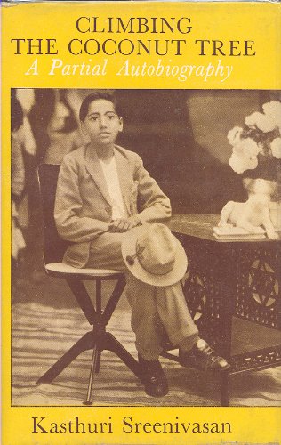 9780195612424: Climbing the coconut tree : a partial autobiography [Hardcover] [Jan 01, 1980] Sreenivasan, Kasthuri