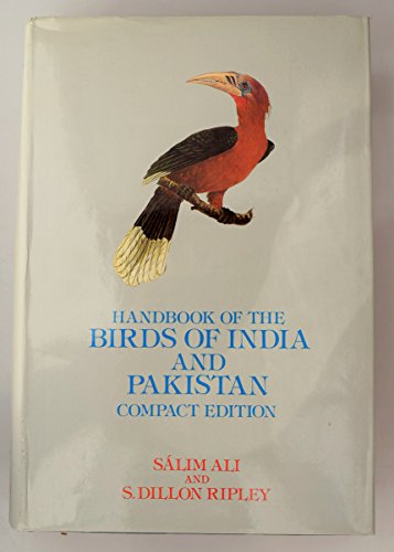 Compact Edition of the Handbook of the Birds of India and Pakistan: Together with Those of Bangladesh, Nepal, Bhutan and Sri Lanka (9780195612455) by SÃ¡lim Ali; S. Dillon Ripley