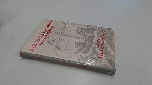 Imagen de archivo de Indo-Portuguese History: Sources and Problems a la venta por Midtown Scholar Bookstore