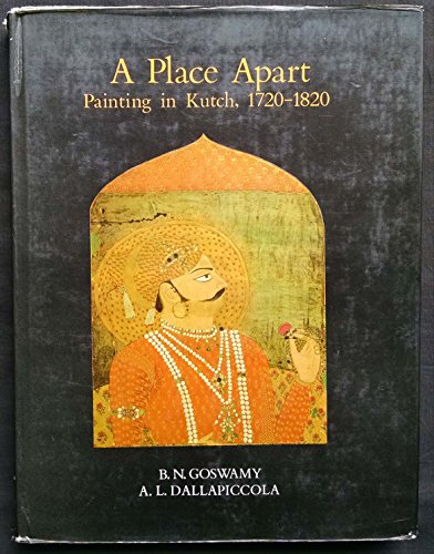 9780195613117: A Place Apart: Painting in Kutch, 1720-1820