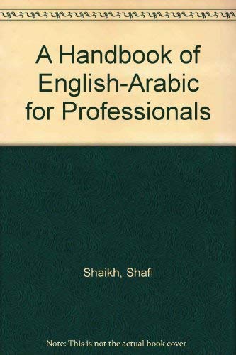 Handbook of English-Arabic for Professionals