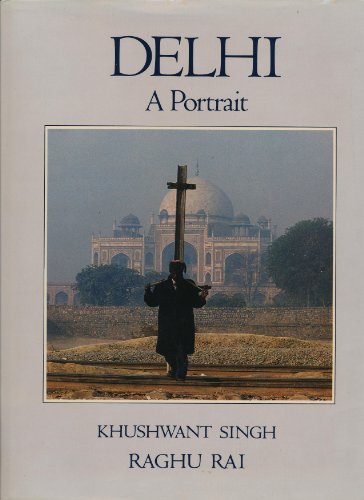 Stock image for Delhi: a Portrait for sale by ThriftBooks-Atlanta