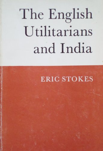 9780195614688: The English Utilitarians and India