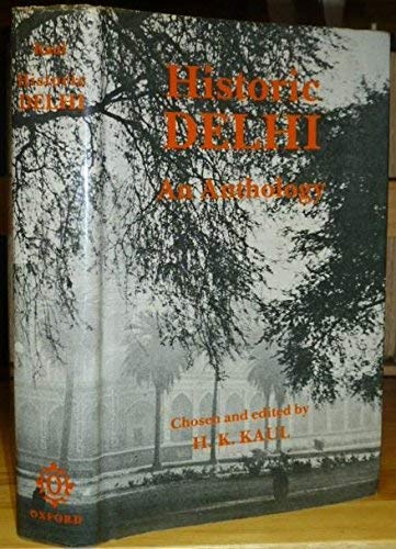 9780195614848: Historic Delhi: An Anthology